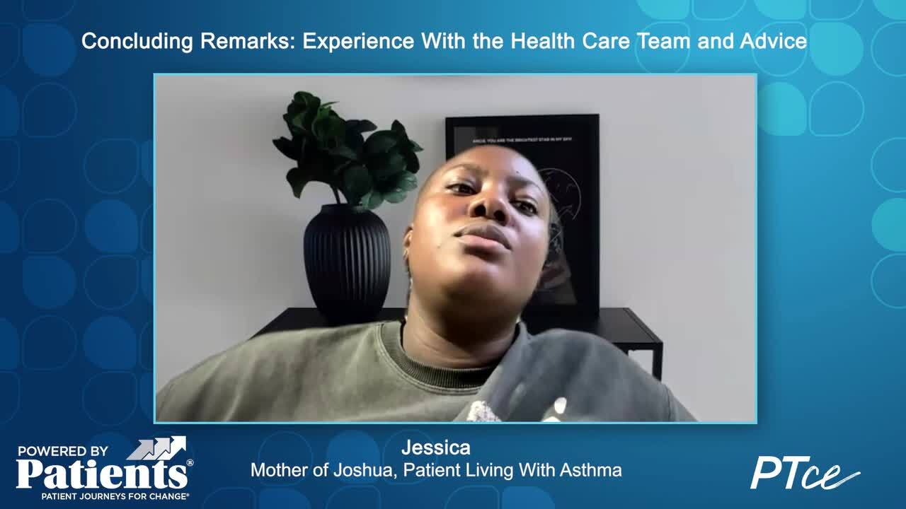 Concluding Remarks- Experience With the Health Care Team and Advice